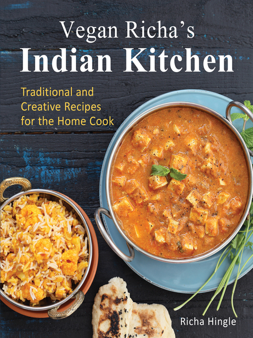 Title details for Vegan Richa's Indian Kitchen by Richa Hingle - Available